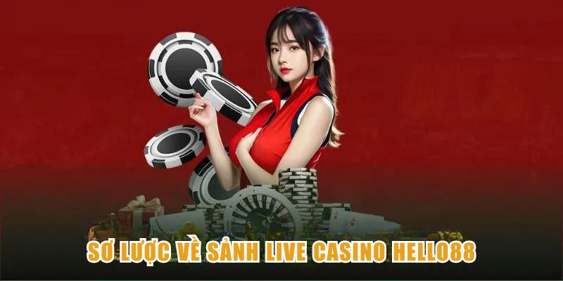 Sảnh casino Hello88 uy tín, chuyên nghiệp